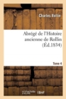 Image for Abr?g? de l&#39;Histoire Ancienne de Rollin. Tome 4