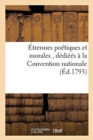 Image for Etrennes Poetiques Et Morales, Par Une Citoyenne Dediees A La Convention Nationale