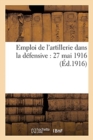 Image for Emploi de l&#39;Artillerie Dans La Defensive: 27 Mai 1916