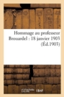 Image for Hommage Au Professeur Brouardel: 18 Janvier 1903
