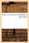 Image for Julie, Ou La Jeune Bienfaitrice