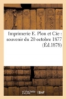 Image for Imprimerie E. Plon et Cie : souvenir du 20 octobre 1877