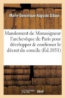 Image for Mandement de Monseigneur l&#39;Archeveque de Paris Pour Developper Et Confirmer Le Decret