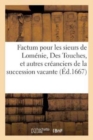 Image for Factum Pour Les Sieurs de Lomenie, Des Touches, Et Autres Creanciers de la Succession Vacante