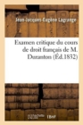 Image for Examen Critique Du Cours de Droit Francais de M. Duranton
