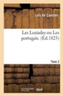 Image for Les Lusiades Ou Les Portugais. Tome 2