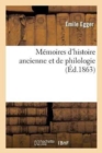 Image for M?moires d&#39;Histoire Ancienne Et de Philologie