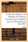 Image for Cahiers de Doleances Du Bailliage de Cotentin Coutances Et Secondaires