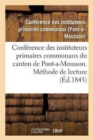 Image for Conference Des Instituteurs Primaires Communaux Du Canton de Pont-A-Mousson. Methode de Lecture
