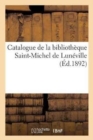 Image for Catalogue de la Bibliotheque Saint-Michel de Luneville