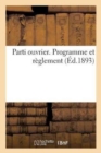 Image for Parti Ouvrier. Programme Et Reglement