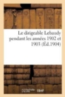 Image for Le Dirigeable Lebaudy Pendant Les Annees 1902 Et 1903