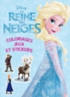 Image for La Reine des Neiges - coloriages, jeux et stickers