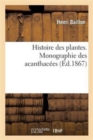 Image for Histoire Des Plantes. Tome 10, Partie 4, Monographie Des Acanthac?es