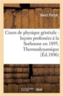 Image for Cours de Physique G?n?rale: Le?ons Profess?es ? La Sorbonne En 1895