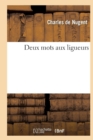 Image for Deux Mots Aux Ligueurs