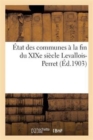 Image for ?tat Des Communes ? La Fin Du XIXe Si?cle, Levallois-Perret