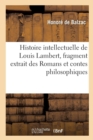 Image for Histoire Intellectuelle de Louis Lambert, Fragment Extrait Des Romans Et Contes Philosophiques
