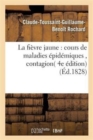 Image for La Fievre Jaune: Cours de Maladies Epidemiques, Contagion