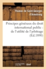 Image for Principes Generaux Du Droit International Public: de l&#39;Utilite de l&#39;Arbitrage