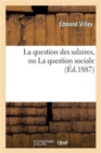 Image for La Question Des Salaires, Ou La Question Sociale