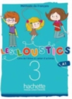 Image for Les Loustics (6 niveaux) volume 3 : Livre de l&#39;eleve + cahier d&#39;activites