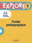Image for Explore : Guide pedagogique 1 + audio (tests) telechargeables