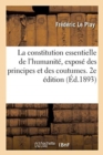 Image for La Constitution Essentielle de l&#39;Humanit?, Expos? Des Principes Et Des Coutumes. 2e ?dition