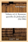 Image for Voltaire Et J.-J. Rousseau, Querelles de Philosophes