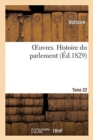 Image for Oeuvres. Histoire Du Parlement. Tome 22