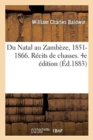 Image for Du Natal Au Zamb?ze, 1851-1866. R?cits de Chasses. 4e ?dition