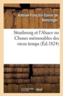 Image for Strasbourg Et l&#39;Alsace Ou Choses Memorables Des Vieux Temps