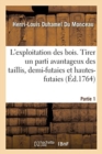 Image for de l&#39;Exploitation Des Bois. Partie 1