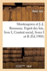Image for Montesquieu Et J.-J. Rousseau. Esprit Des Lois, Livre I, Contrat Social, Livres I Et I