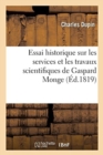 Image for Essai Historique Sur Les Services Et Les Travaux Scientifiques de Gaspard Monge