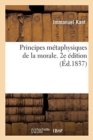 Image for Principes M?taphysiques de la Morale. 2e ?dition