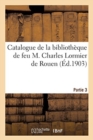 Image for Catalogue de la Bibliotheque de Feu M. Charles Lormier de Rouen. Partie 3
