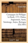 Image for Campagne de Philippe-Le-Hardi, 1372. Poitou, Angoumois, Aunis, Saintonge, Anjou, Bretagne