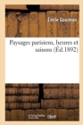 Image for Paysages Parisiens, Heures Et Saisons