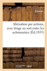 Image for Alienation Par Actions, Avec Tirage Au Sort Entre Les Actionnaires