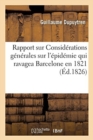 Image for Rapport Sur Consid?rations G?n?rales Sur l&#39;?pid?mie Qui Ravagea Barcelone En 1821