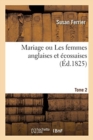 Image for Mariage Ou Les Femmes Anglaises Et ?cossaises. Tome 2