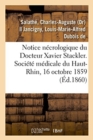 Image for Notice Necrologique Du Docteur Xavier Stackler. Societe Medicale Du Haut-Rhin, Le 16 Octobre 1859