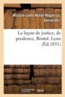 Image for La Le?on de Justice, de Prudence, Bristol. Lyon