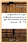 Image for de la Compensation de la Part Des Heritiers Du Mari