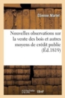 Image for Nouvelles Observations Sur La Vente Des Bois Et Autres Moyens de Credit Public