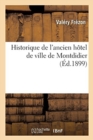 Image for Historique de l&#39;Ancien Hotel de Ville de Montdidier
