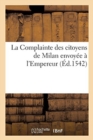Image for La Complainte des citoyens de Milan envoyee a l&#39;Empereur