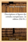 Image for Descriptions Et Figures Des C?r?ales Europ?ennes. 2e ?dition
