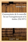 Image for Commentaire de la Nouvelle Loi Sur l&#39;Enregistrement Et Le Timbre